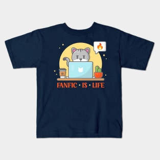 Fanfic Is Life Kids T-Shirt